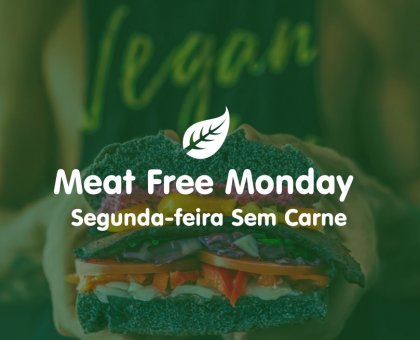 Segunda sem Carne: movimento global pela redução do consumo da carne já é realidade em mais de 40 países